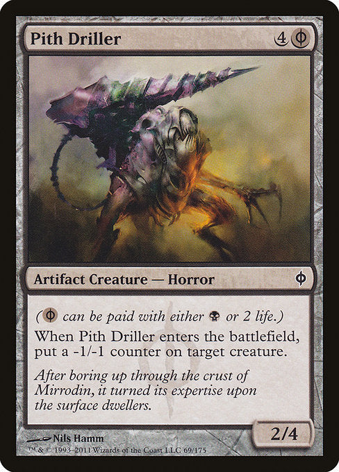 Pith Driller - New Phyrexia #69