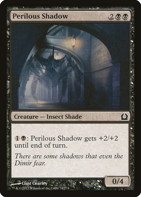 Perilous Shadow - Return to Ravnica #74 Magic: The Gathering card image