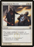 Banishment Decree - Mirrodin Besieged #3
