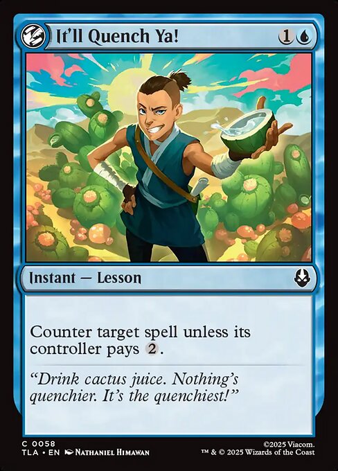 It'll Quench Ya! - Avatar: The Last Airbender #58 Magic: The Gathering card image