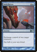 Switcheroo - Magic 2013 #71