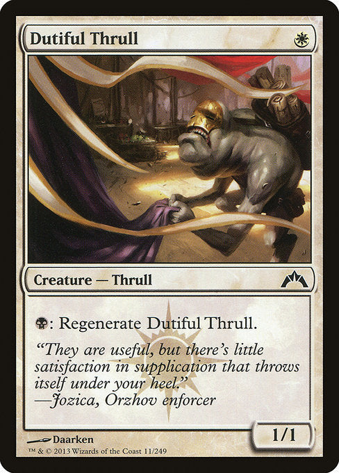 Dutiful Thrull - Gatecrash #11