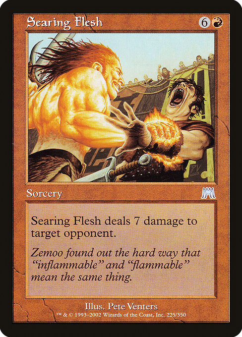 Searing Flesh - Onslaught #225