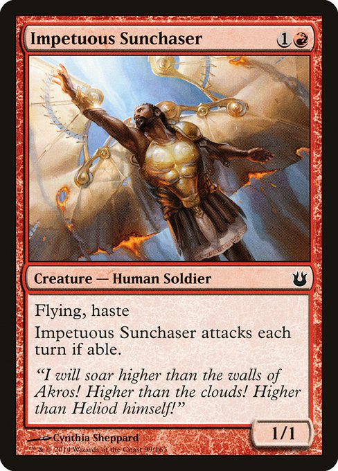 Impetuous Sunchaser - Born of the Gods #99