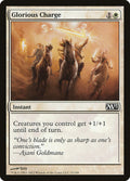 Glorious Charge - Magic 2013 #15